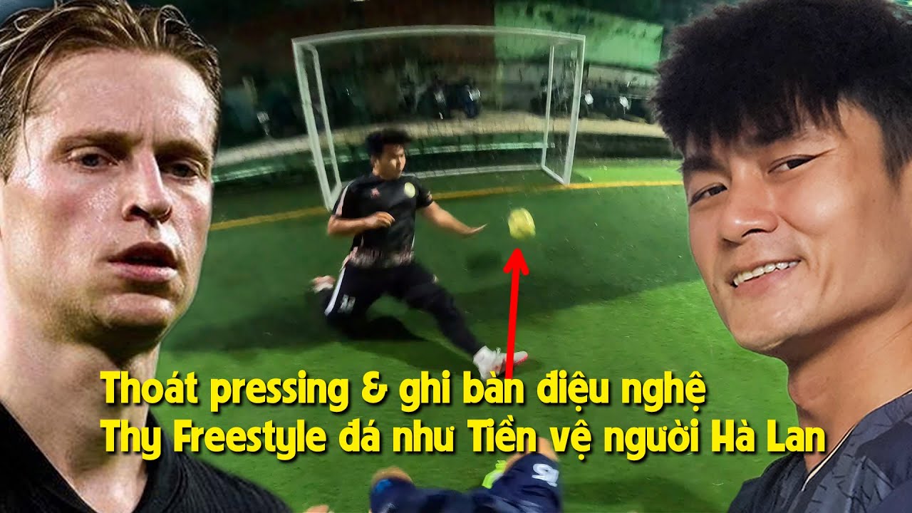 THY FREESTYLE đá bóng 5vs5 cùng giày FRENKIE DE JONG  múa skill & lập POKER bàn thắng