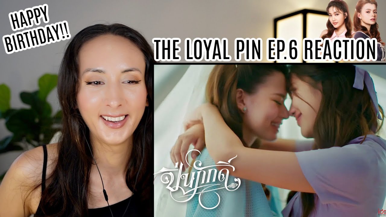 The Loyal Pin ปิ่นภักดิ์ EP.6 REACTION | FreenBecky