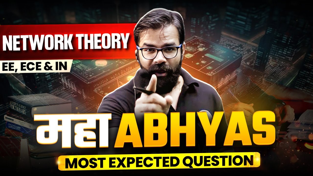 Network Theory One Shot | EE / ECE / IN | Most Expected Questions | Maha Abhyas | Target GATE 2025