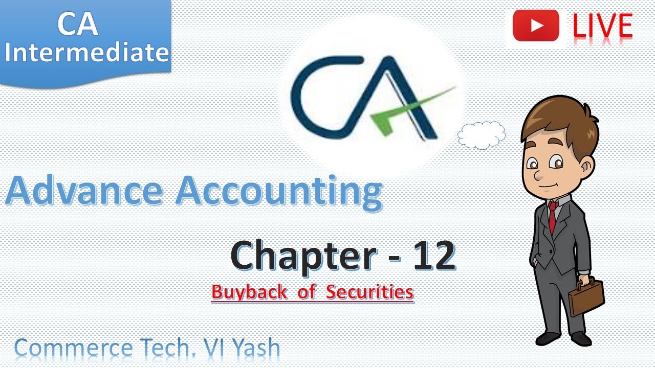 Chapter 12 || Advanced Accounting || CA Intermediate || ICAI || Yash Maheshwari || Commerce Tech.