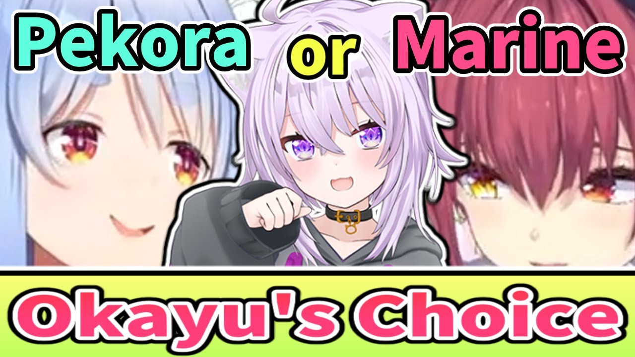 Pekora or Marine Which Will Okayu Choose [ENG SUB] Hololive