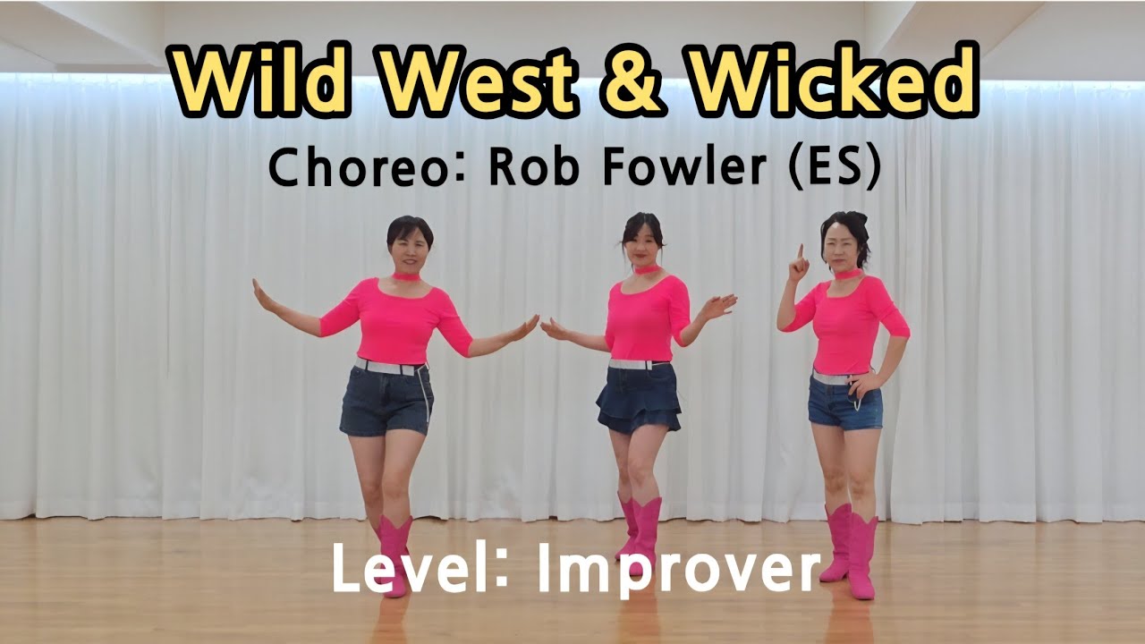 Wild West & Wicked Linedance | Improver | Choreo: Rob Fowler (ES)