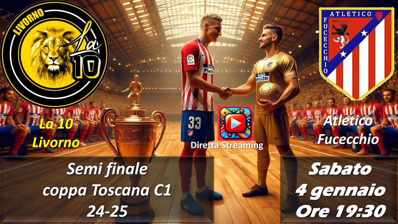 COPPA TOSCANA SERIE C1 SEMI FINALE- LA 10 LIVORNO vs ATLETICO FUCECCHIO (LIVE)