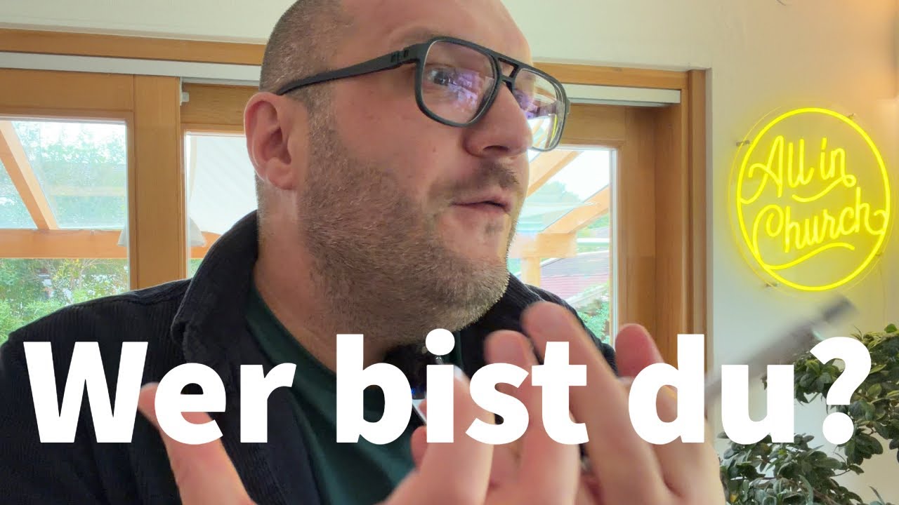 Wer bist du?