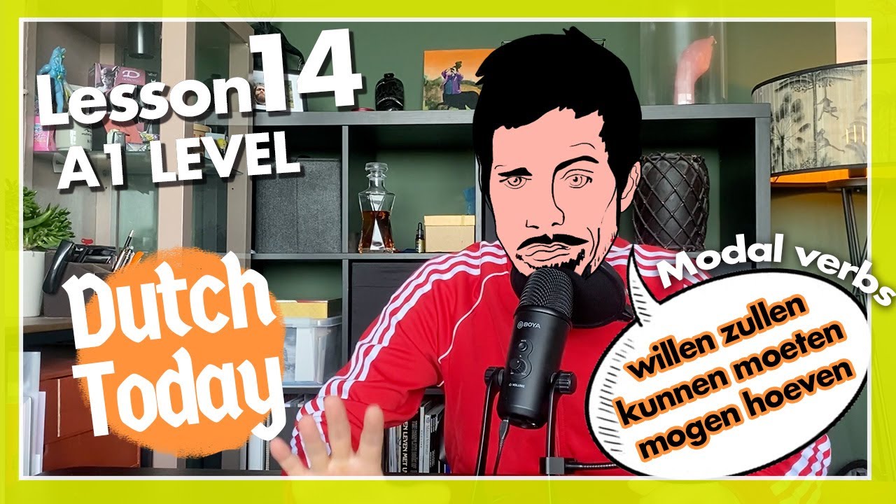 Dutch Today Lesson 14: MODAL VERBS (NT2 A1)