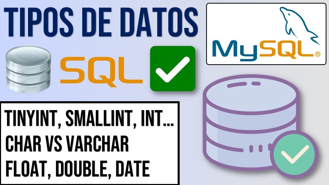 Tipos de Datos en SQL con MySQL | Qué tipos de datos usar en una base de datos SQL | Curso SQL ✅