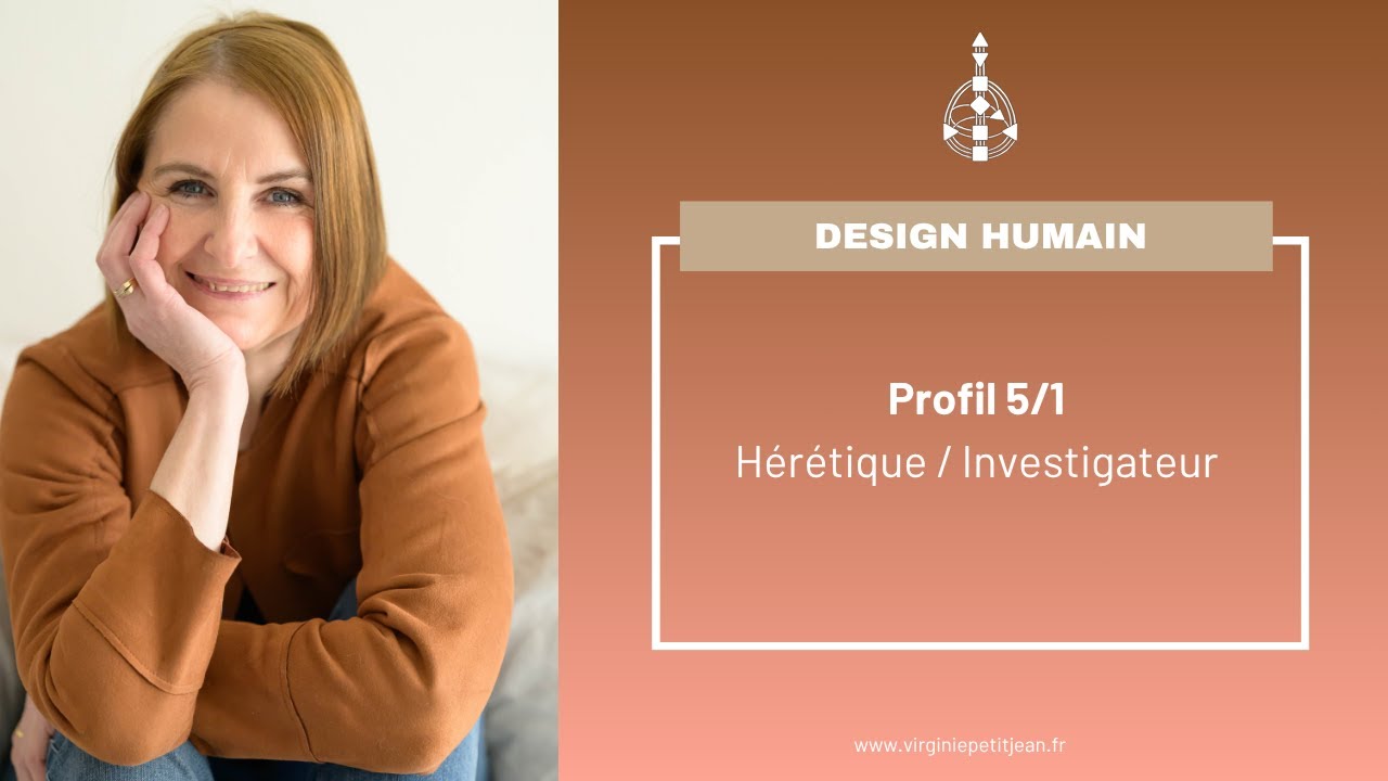 Le Profil 5/1 Hérétique / Investigateur  en Design Humain