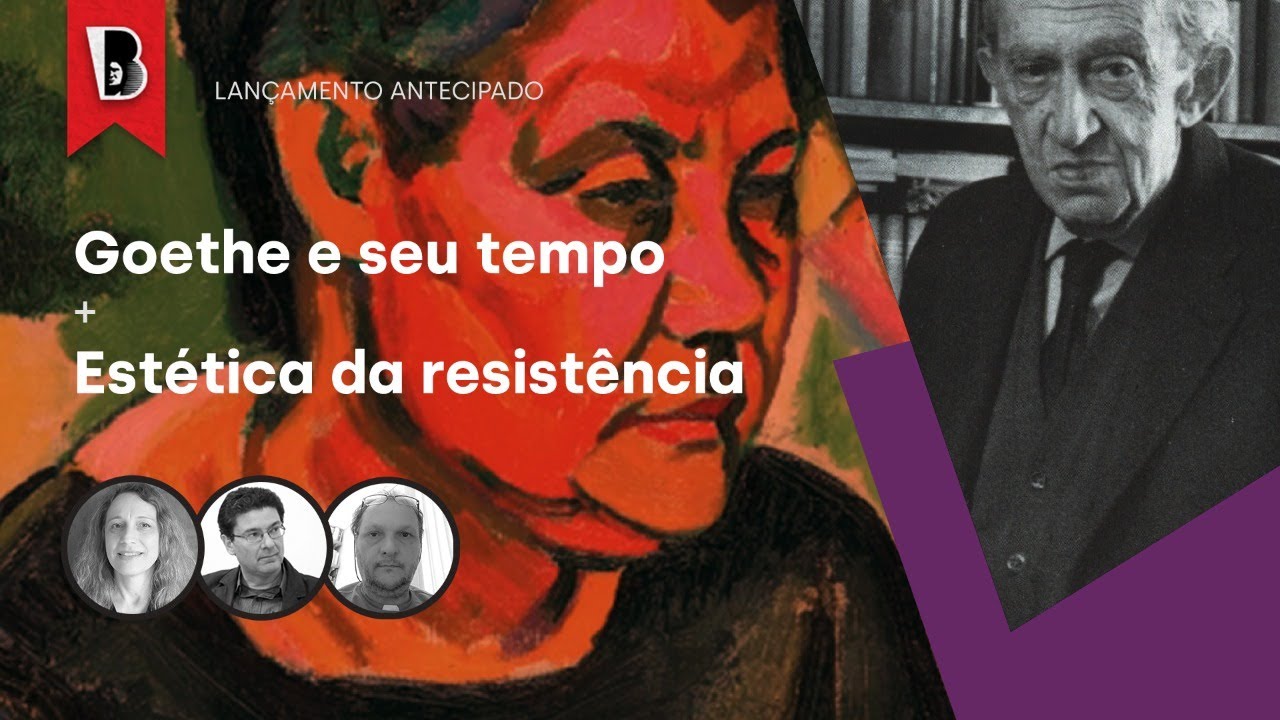Goethe e seu tempo e Estética da resistência | Arlenice Almeida e Jorge de Almeida