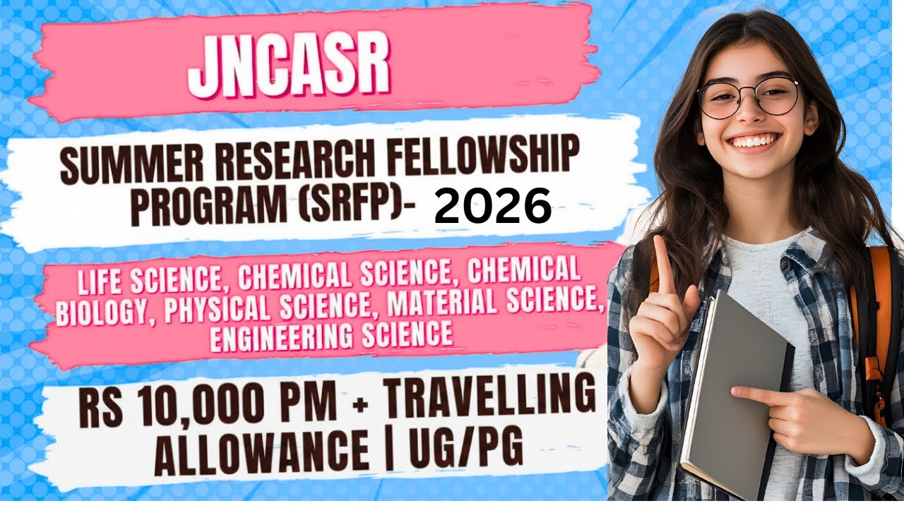 JNCASR SRFP 2026 | ₹10,000 Stipend + Travel Allowance | Summer Research Internship  For Bsc & MSc