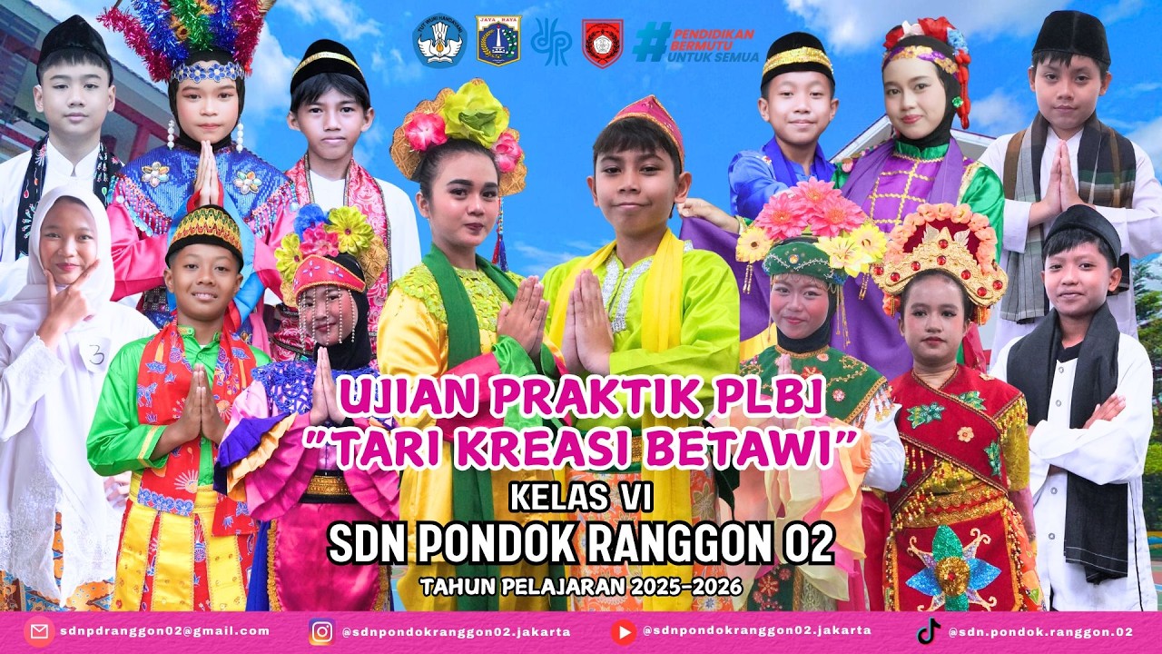 UJIAN PRAKTIK PLBJ TARI KREASI BETAWI KELAS VI SDN PONDOK RANGGON 02