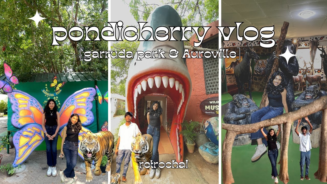 One Day Trip to Pondicherry: Garruda Park & Auroville