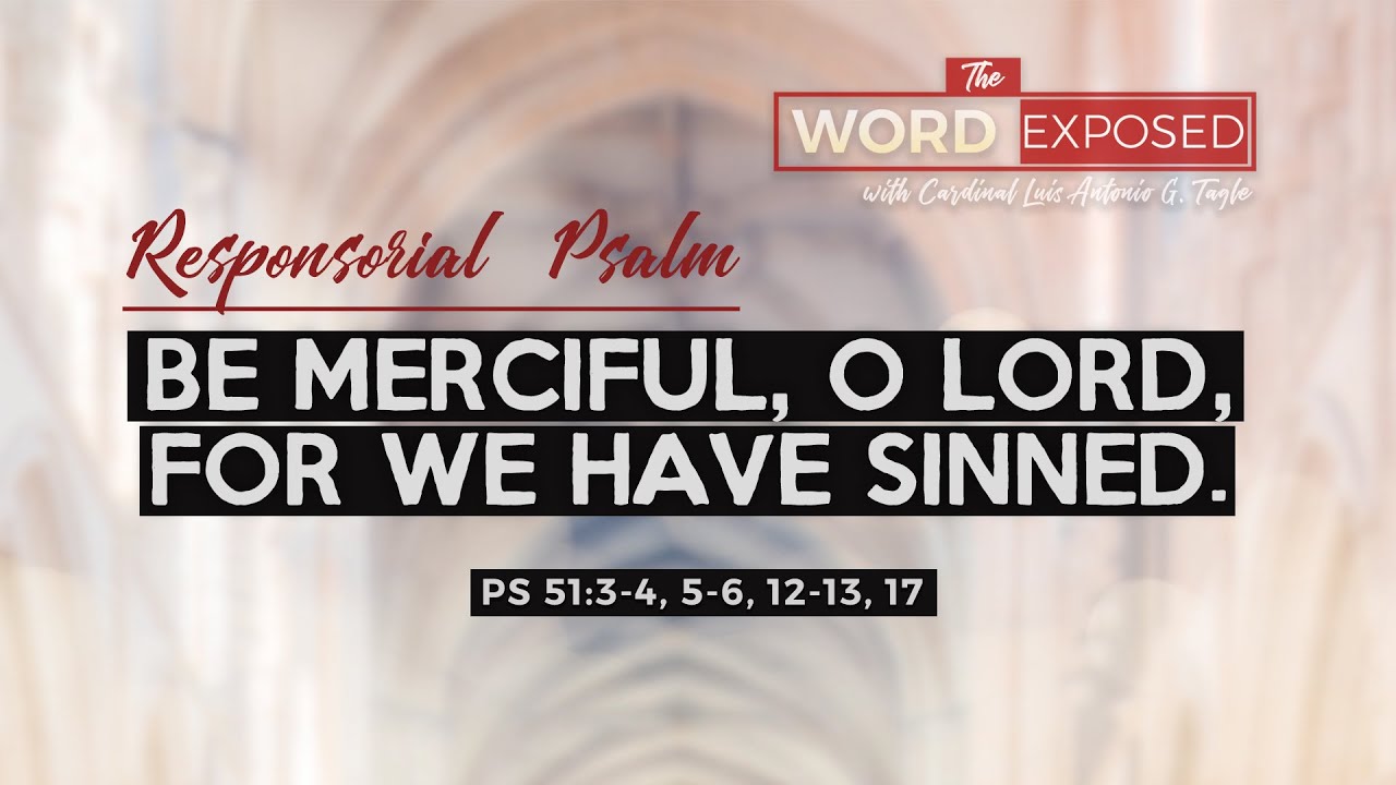 PSALM - Be Merciful, O Lord (Ps51)