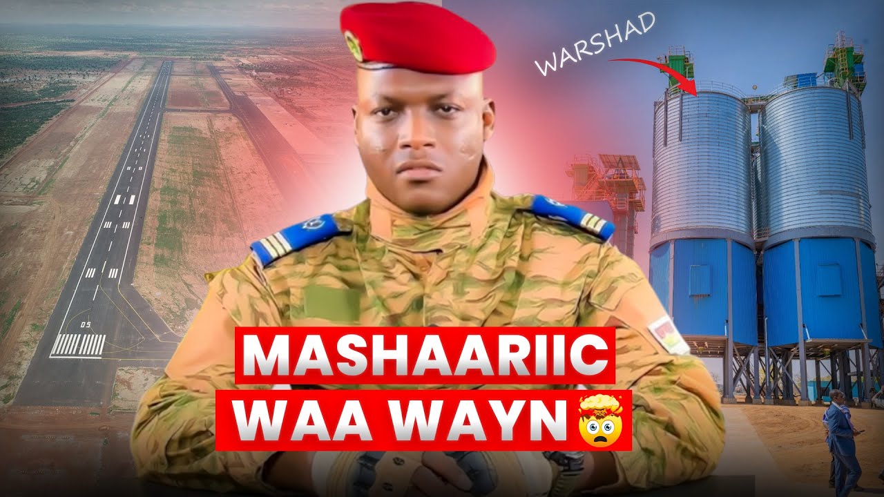 Mashaariicda Waa wayn ee uu fuliyay Kabtan Ibrahim Traore