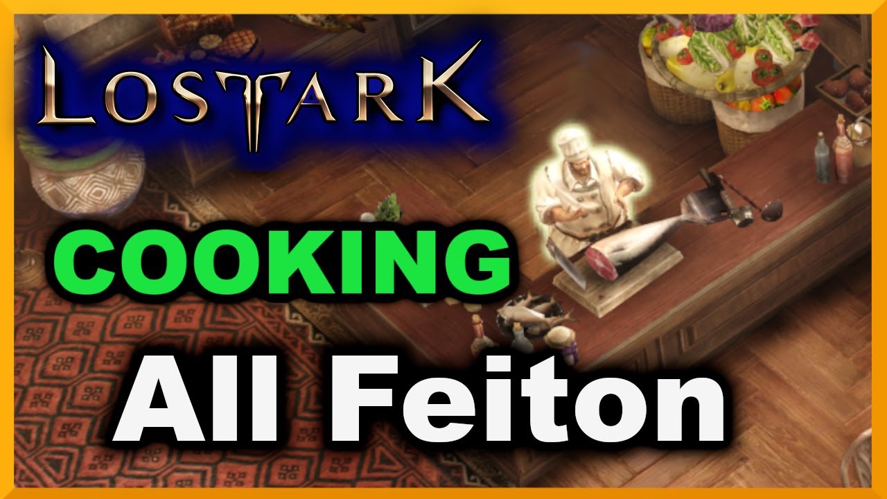 All Feiton Cooking Locations Lost Ark