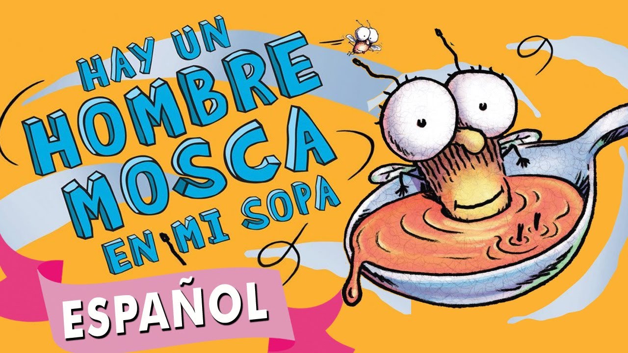 🍜 [SPANISH] Libro: FLY GUY: HAY UN HOMBRE MOSCA EN MI SOPA written by Tedd Arnold - read aloud