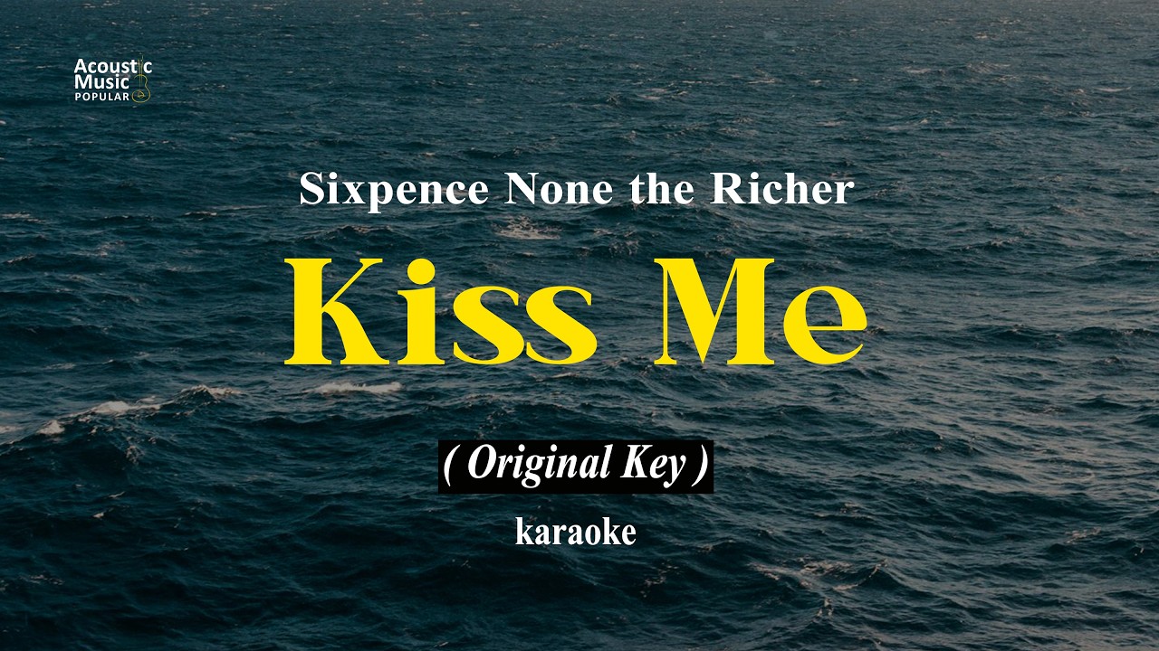 Kiss Me - Sixpence None the Richer (Karaoke and Lyric | Original Key)
