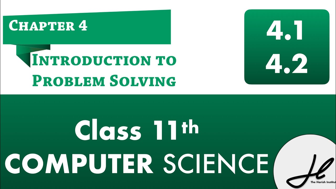  Part-4.1 - 4.2 Introduction and steps for problem solving|| class 11 computer science ch-4