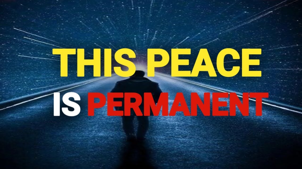 CHOSEN ONE: GOD IS CALLING YOU HOME — THIS PEACE IS PERMANENT