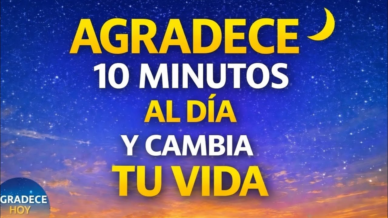 (10 Min) Ejercicio de GRATITUD que TRANSFORMA tu VIDA | Despierta con Agradecimiento y Energía 