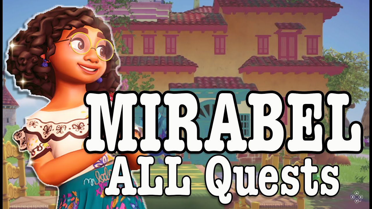All Mirabel Friendship Quests in Disney Dreamlight Valley- Full Walk Through