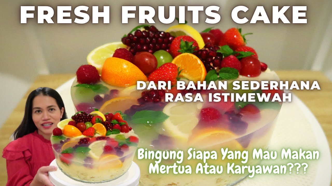 Fresh Fruits Cake Dari Bahan Sederhana Rasa Istimewah, Buat Mertua/Karyawan ??