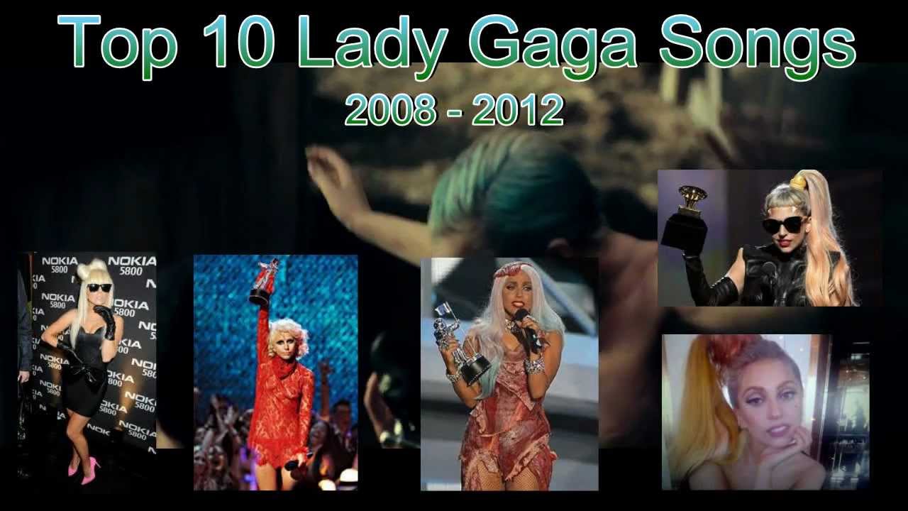 Top 10 Lady Gaga Songs