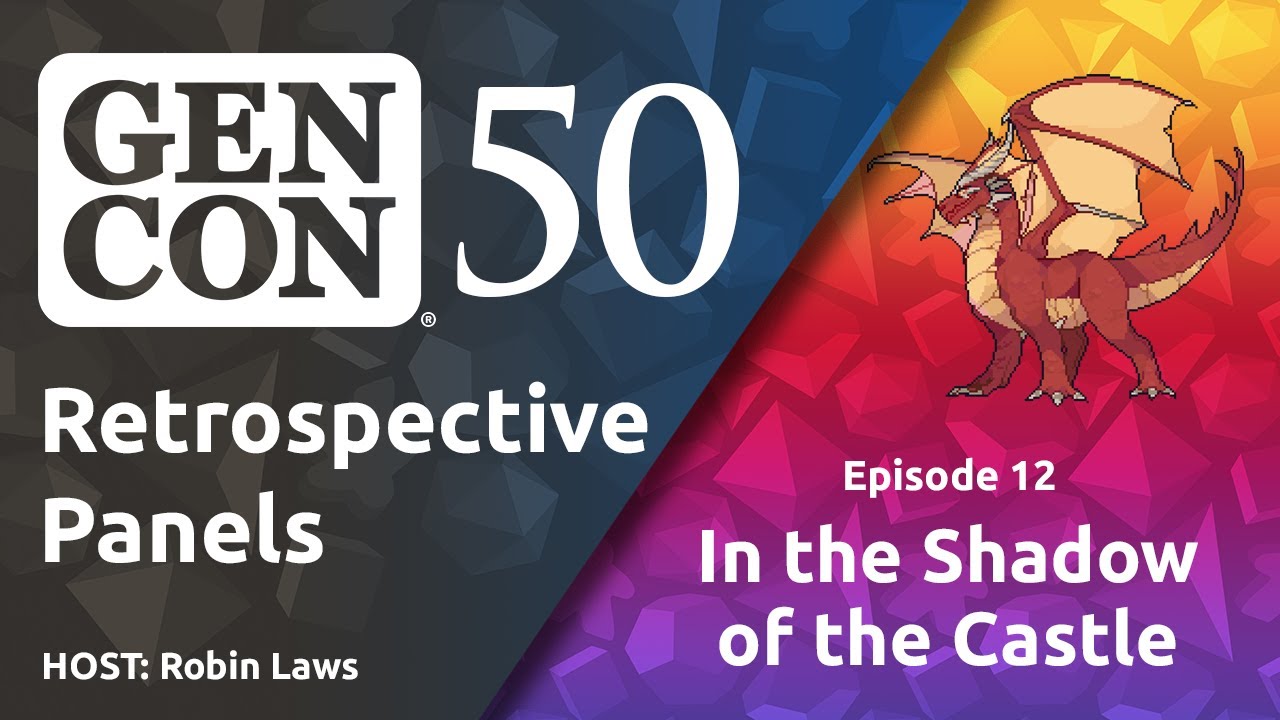 In the Shadow of the Castle || Gen Con 50 Retrospective Panels
