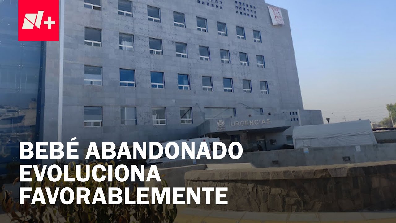 Bebé abandonado por su padre en Tultitlán evoluciona favorablemente - En Punto