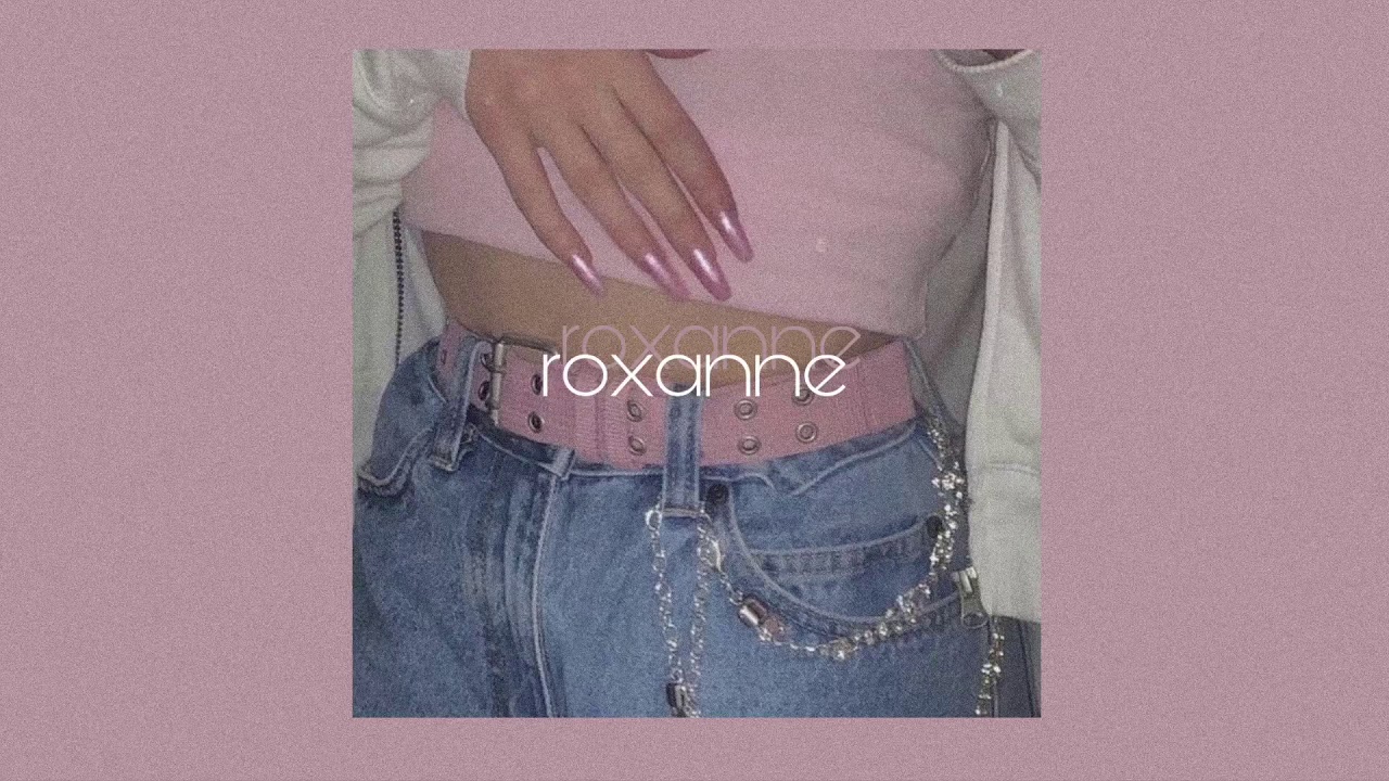 »roxanne« || slow version