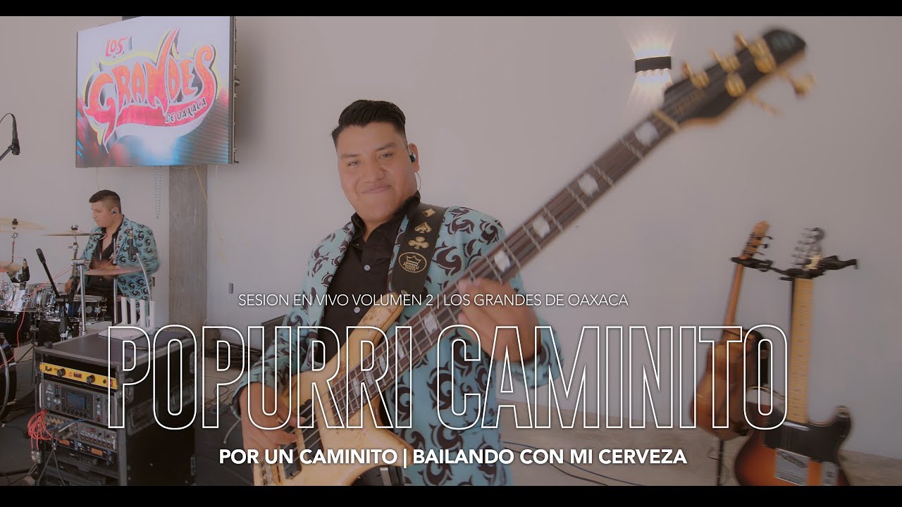 Popurrí Caminito  - Sesion en Vivo Vol. 2 - Los Grandes de Oaxaca