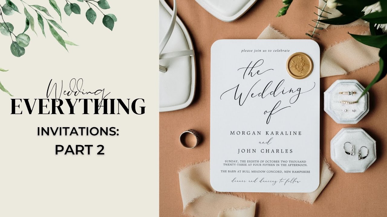 Creating Your Wedding Invitations (Part 2) | Lesson 22