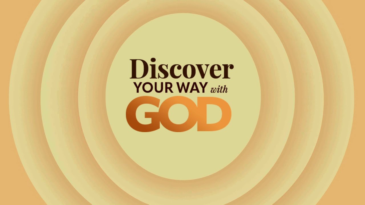 Discover Your Way with God┃September 18, 2025