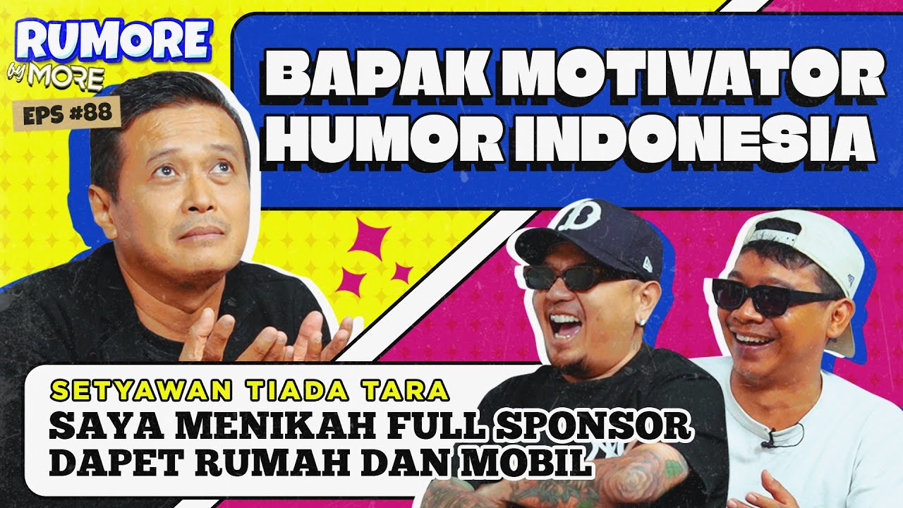 RUMORE Eps #88 - SETYAWAN TIADA TARA - PELAWAK GA PUNYA MASA DEPAN? KATA SIAPA?
