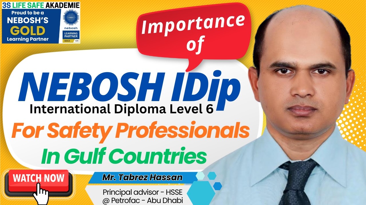 Safety Professional Career in Gulf | Importance of NEBOSH IDip | NEBOSH International Diploma (IDip)