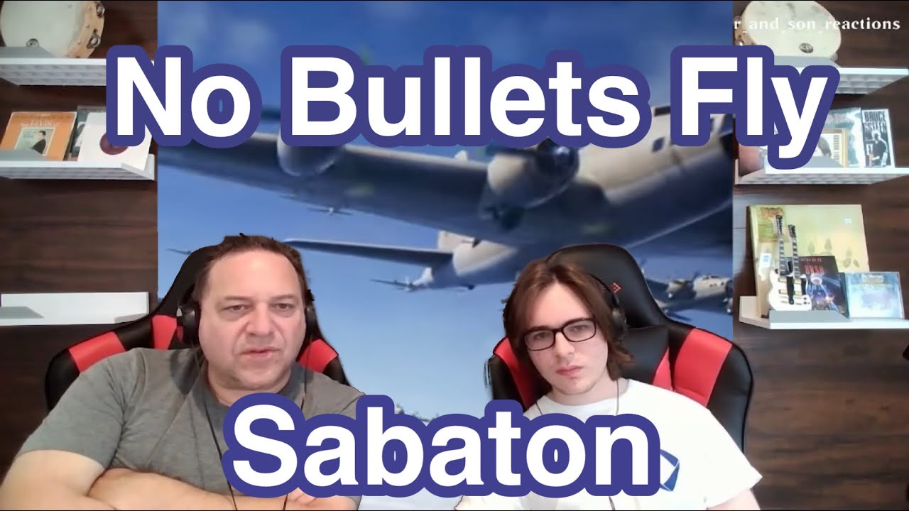 No Bullets Fly - Sabaton | Father and Son Reaction!