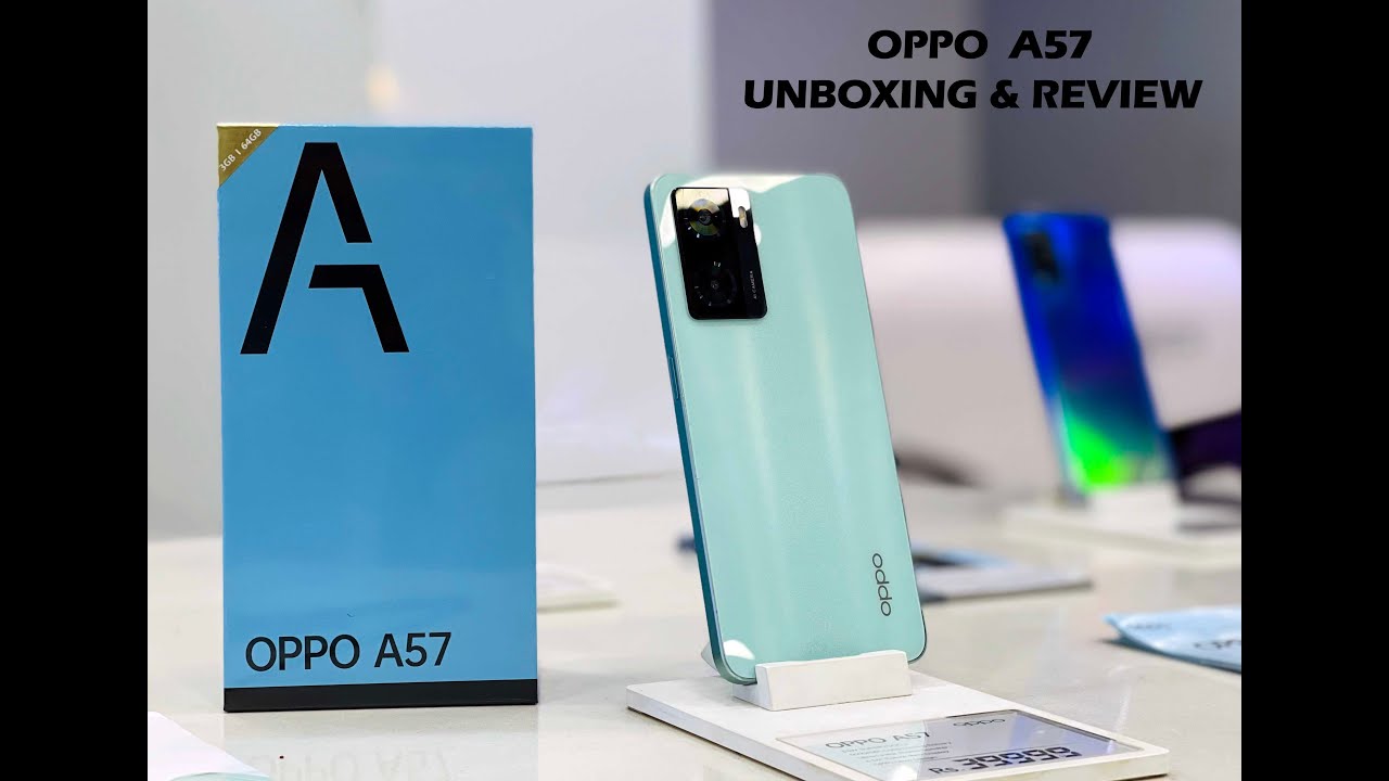 OPPO A57 Unboxing And Review !!