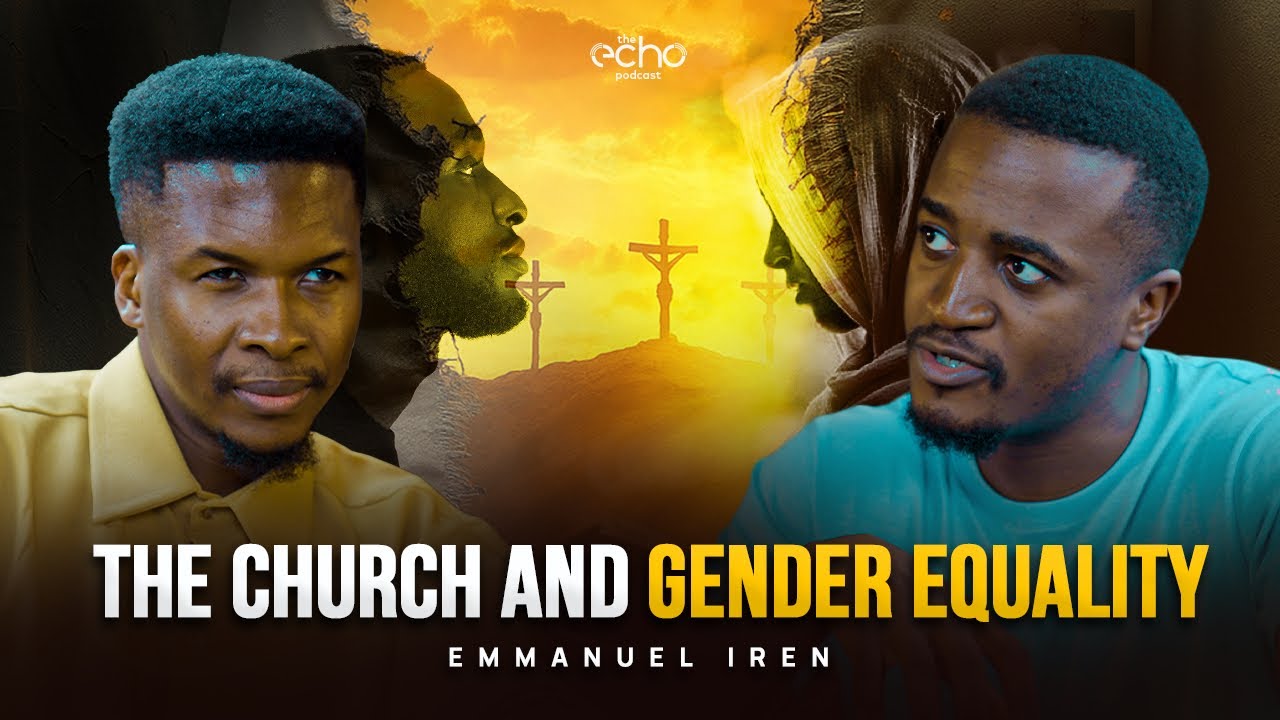 The Church and Gender Equality- Apostle Emmanuel Iren