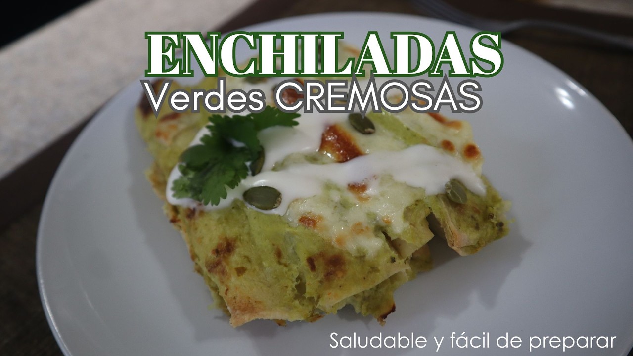 Enchiladas de Pollo en Salsa Verde Cremosa (Receta Fácil)