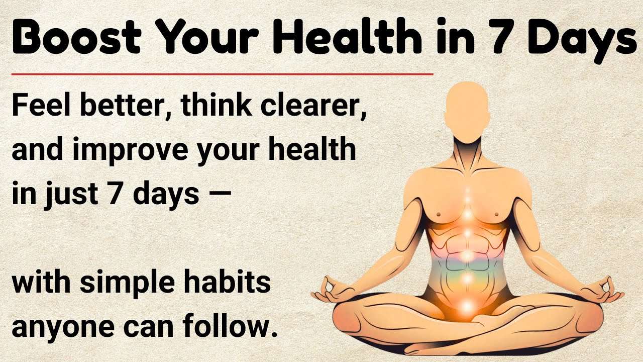Boost Your Health in Just 7 Days || Graded Reader || Improve Your English Fluency✅️