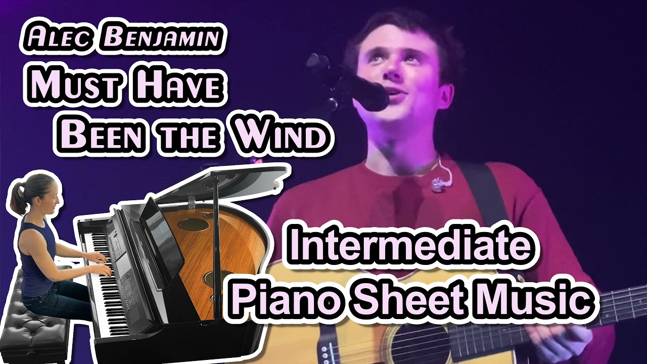 Must Have Been the Wind (Alec Benjamin) - Piano Solo