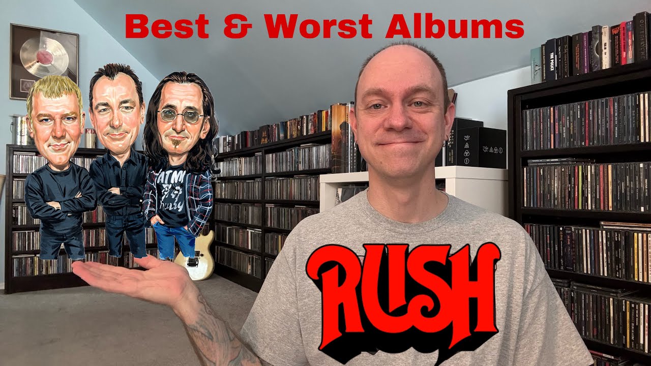 Rush - Best & Worst Albums