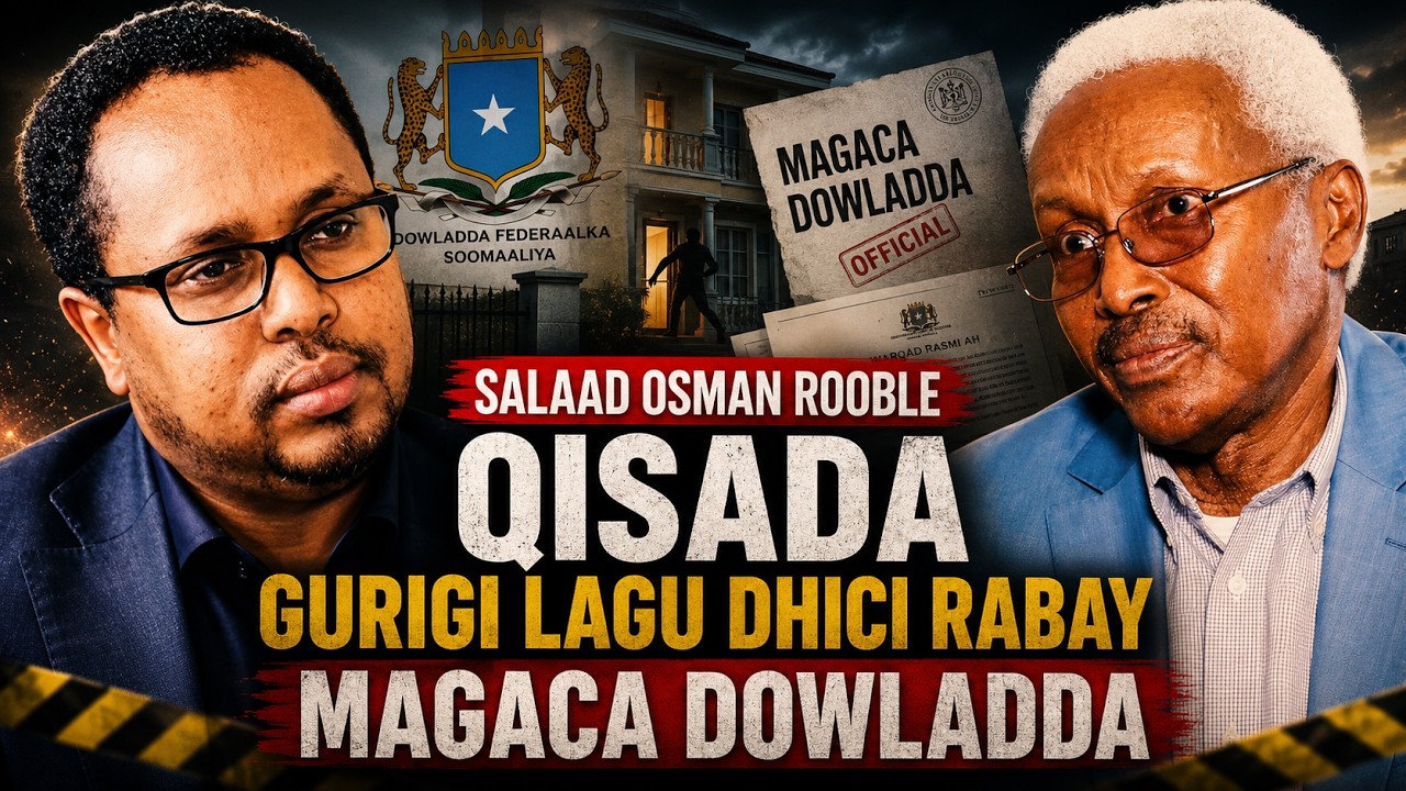 SALAAD CISMAAN ROOBLE- #3/4 KALITALIS MA AHAA JAALLE SIYAAD?