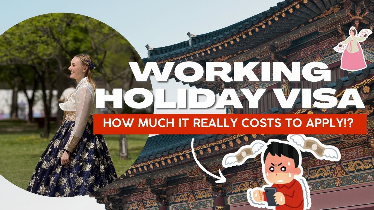 2025 Korean Working Holiday Visa: What You Need & How Much It Really Costs 🇰🇷💸
