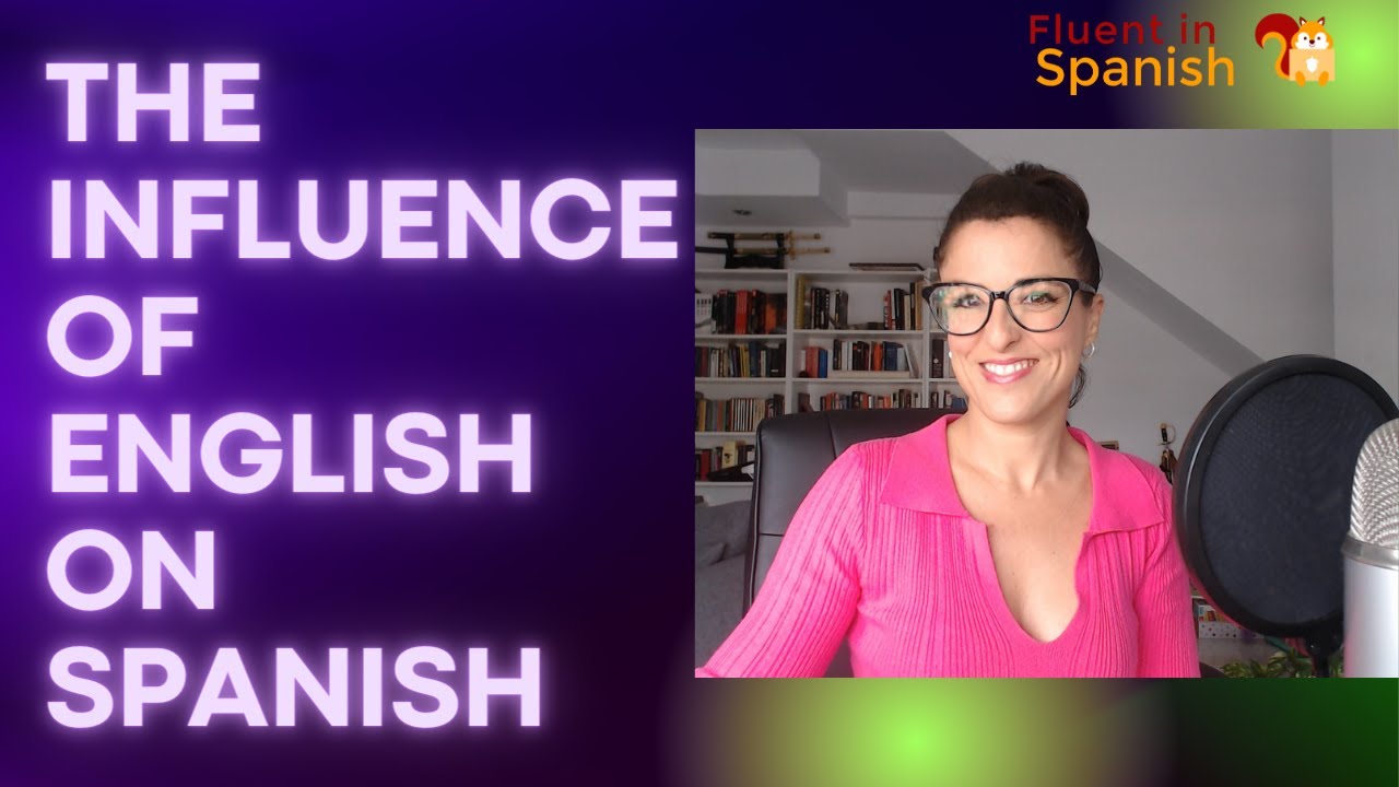The influence of English on Spanish