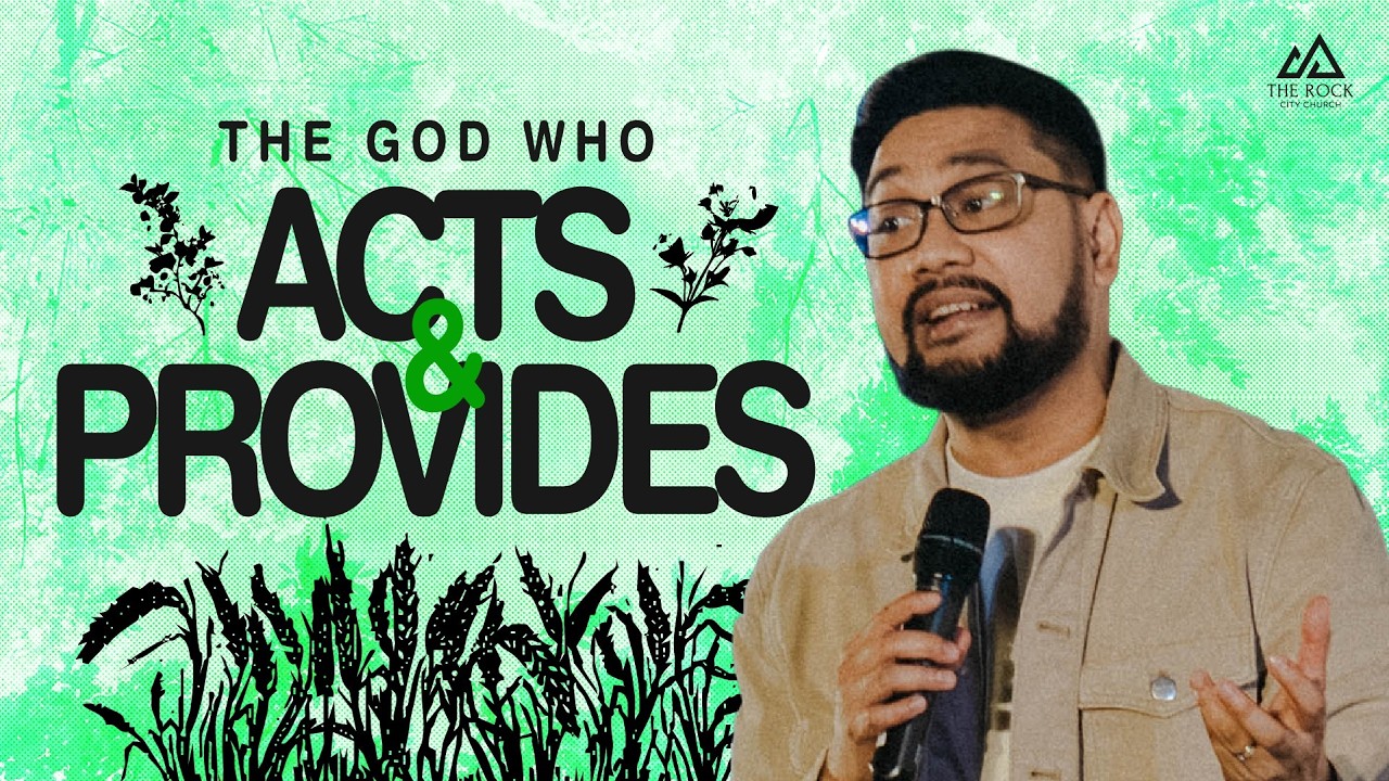 THE GOD WHO ACTS AND PROVIDES (Ps. JP Betansos) | The Rock City Church