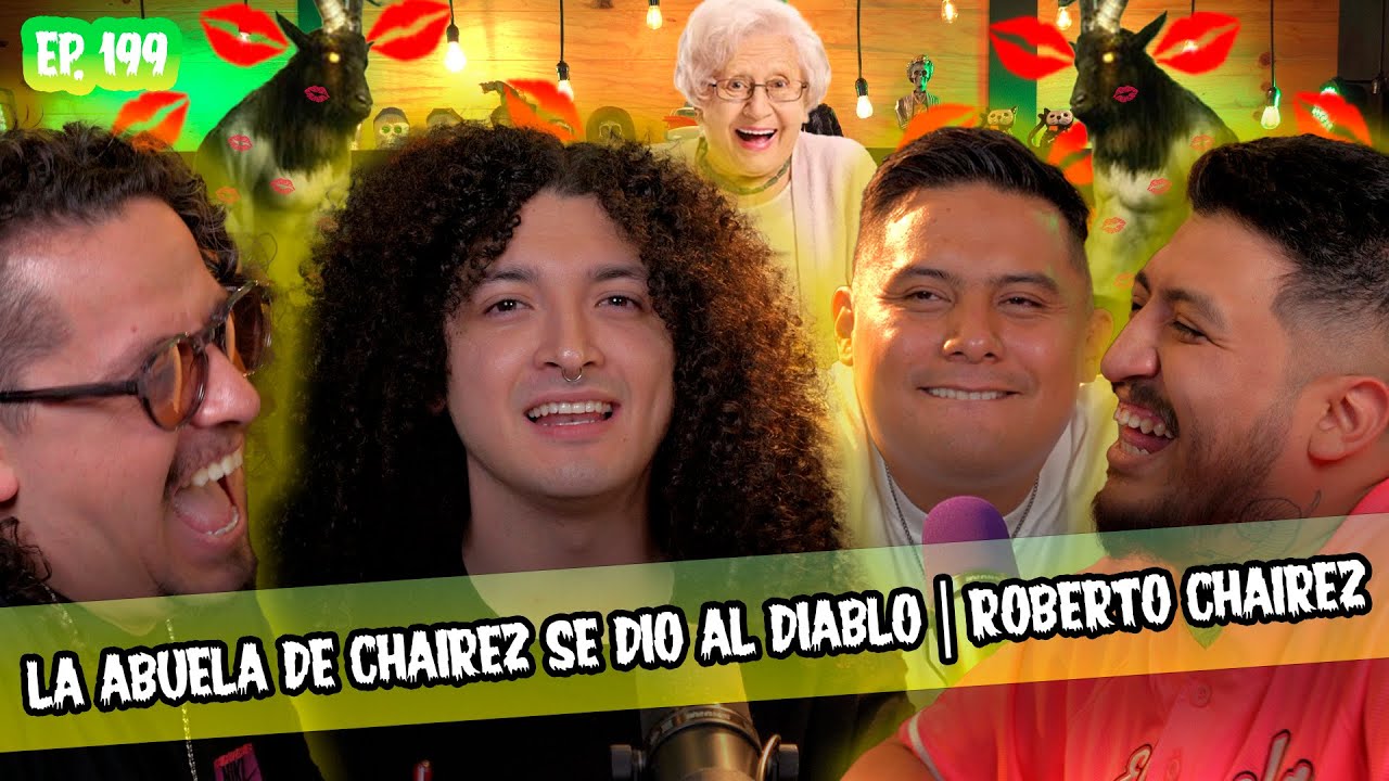 SMSEM Ep 199 - La abuela de Chairez se dio al diablo | Roberto Chairez