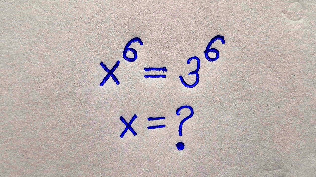 Can You Find x? | x⁶ = 3⁶ Exponents and powers | Math Olympiad!