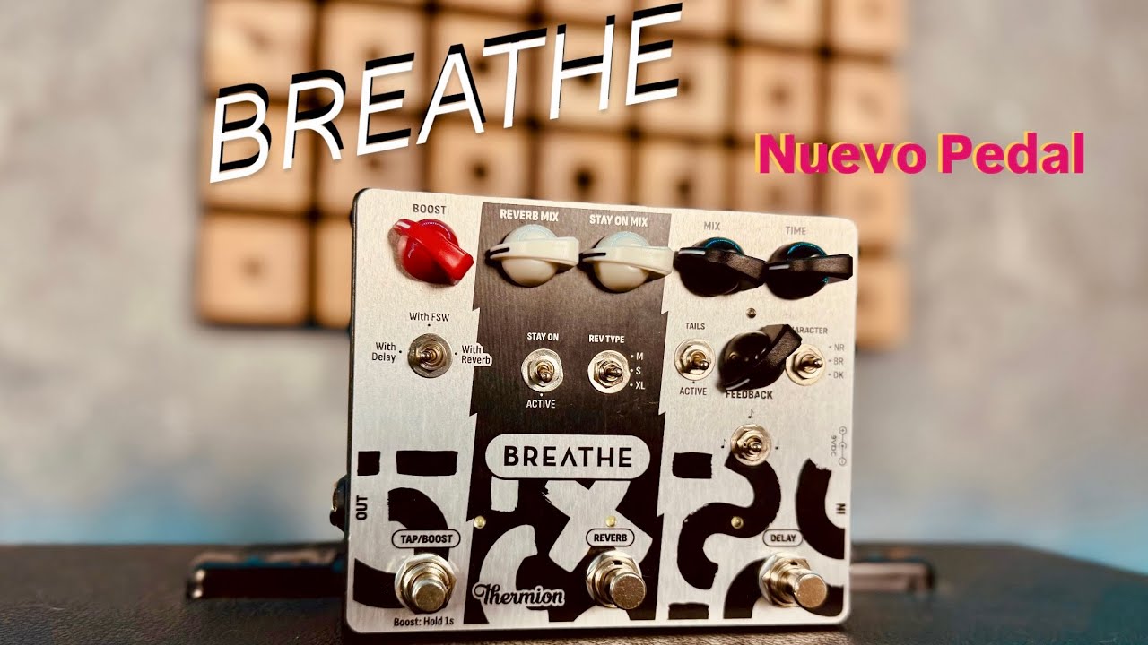 ASÍ ES EL NUEVO PEDAL DE THERMION BREATHE !