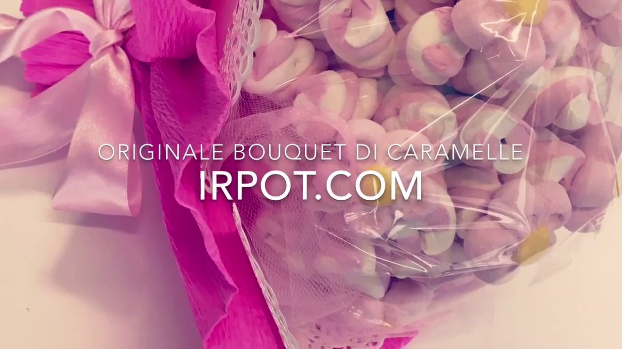 Bouquet di caramelle - video-tutorial - irpot.com