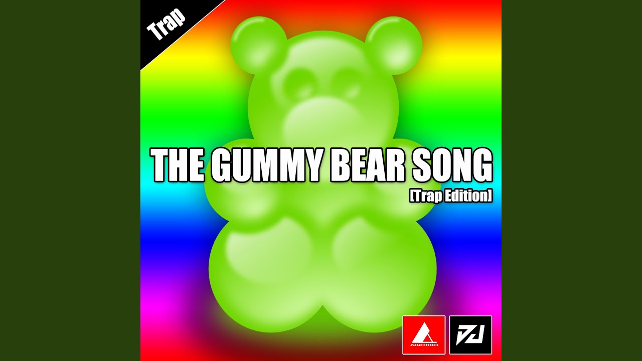 The Gummy Bear Song (Trap Edition)
